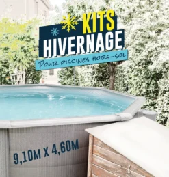 KIT HIVERNAGE PISCINE HORS SOL 9,10x4,60 M